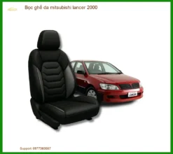 Bọc Ghế Da Mitsubishi Lancer 2000 Cao Cấp - Tăng Sang Trọng, Độ Bền Cao