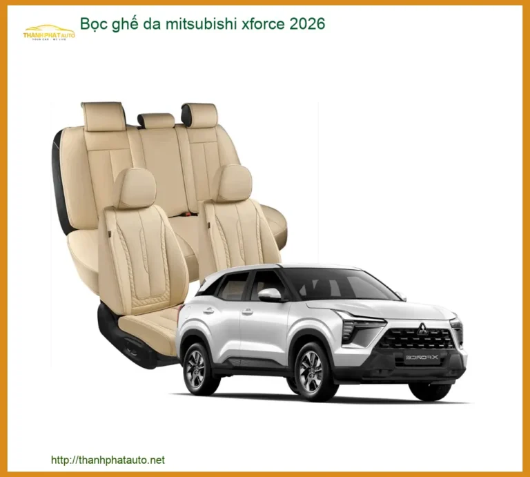 Bọc Ghế Da Cho Xe Mitsubishi Xforce - Địa Chỉ Lắp Đặt Uy Tín TPHCM