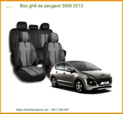 Bọc Ghế Da Peugeot 3008 2013 Cao Cấp - Tăng Sang Trọng, Độ Bền Cao