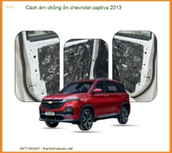 Cách Âm Chống Ồn Chevrolet Captiva 2013 Chuyên Nghiệp - Thành Phát Auto