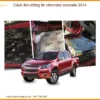 Cách Âm Chống Ồn Chevrolet Colorado 2014 - Giải Pháp Êm Ái Chuyên Nghiệp