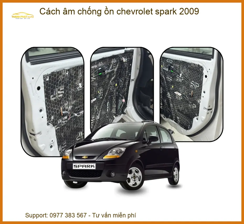Cách Âm Chống Ồn Chevrolet Spark 2009 - Địa Chỉ Lắp Đặt Uy Tín TPHCM