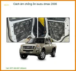 Cách Âm Chống Ồn Isuzu Dmax 2006 - Giải Pháp Giảm Ồn Hiệu Quả Tại Thành Phát Auto