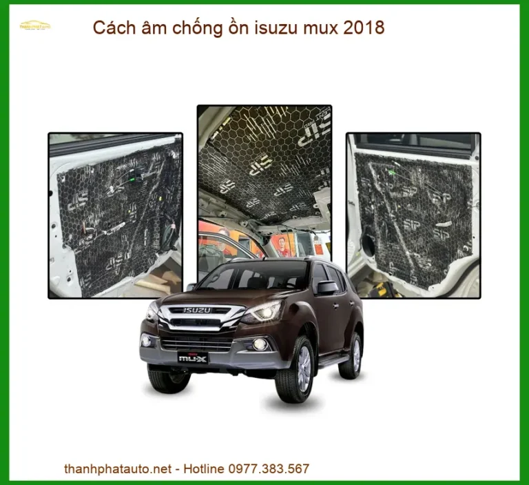 Cách Âm Chống Ồn Cho Xe Isuzu Mux 2018 Chuyên Nghiệp
