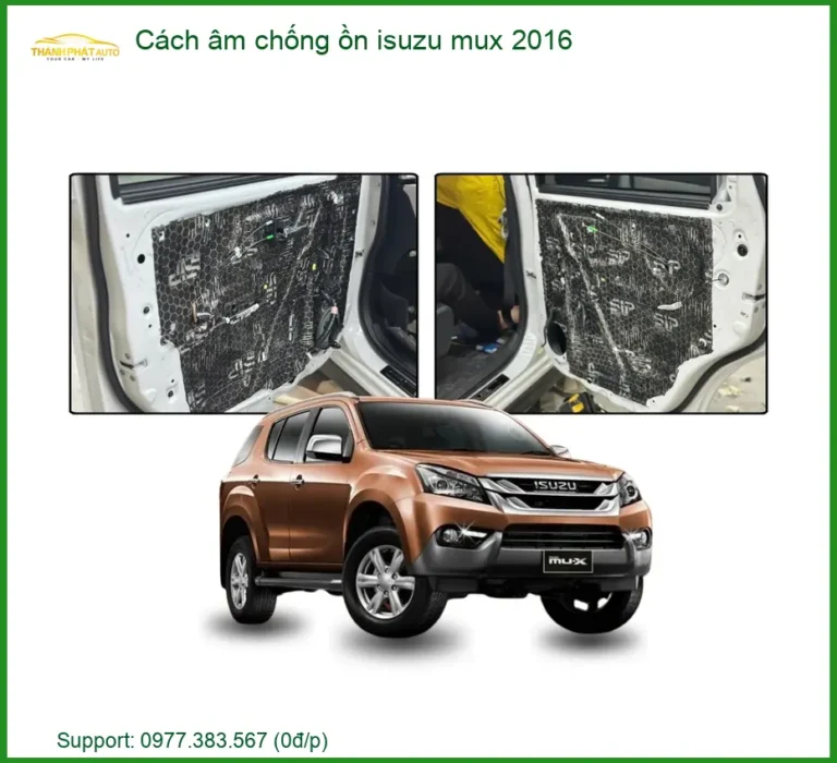 Cách Âm Chống Ồn Isuzu MU-X 2016 - Trung Tâm Lắp Đặt Uy Tín TPHCM