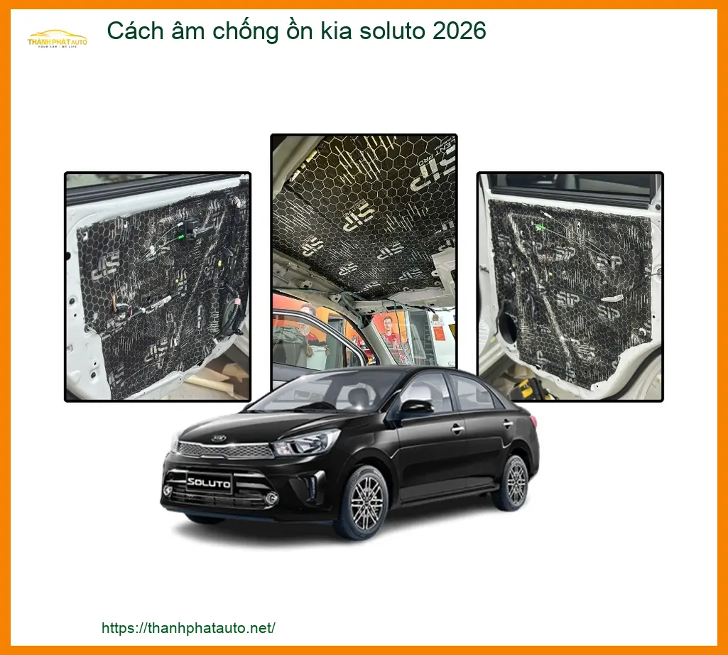 Cách âm chống ồn Kia Soluto