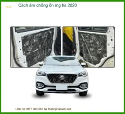 Cách Âm Chống Ồn Mg Hs 2020 - Giải Pháp Giảm Ồn Hiệu Quả