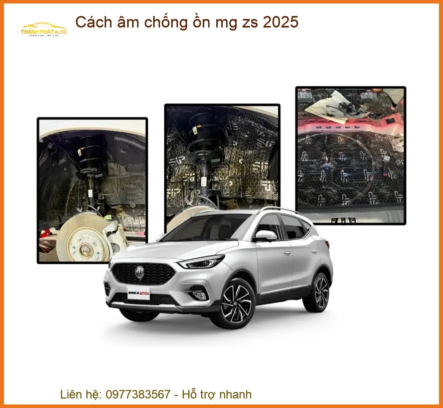 Cách Âm Chống Ồn Cho Xe MG ZS Cao Cấp - Trung Tâm Lắp Đặt Uy Tín Tại TPHCM