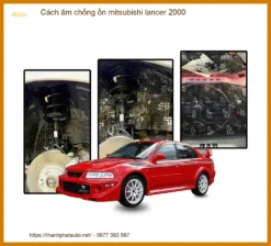 Cách Âm Chống Ồn Mitsubishi Lancer 2000 Hiệu Quả, Chính Hãng Tại Thành Phát Auto