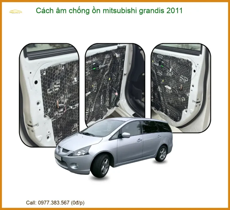 Cách âm chống ồn Mitsubishi Grandis 2011 - Lắp đặt uy tín tại TPHCM