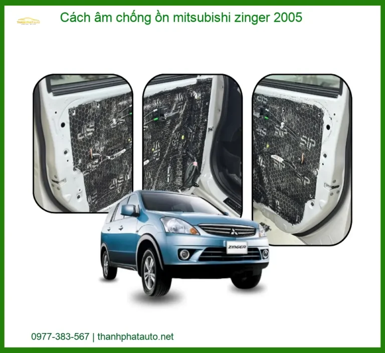 Cách âm chống ồn Mitsubishi Zinger 2005 - Lắp đặt uy tín tại TPHCM