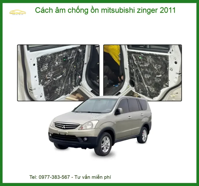Cách Âm Chống Ồn Mitsubishi Zinger 2011 - Lắp Đặt Uy Tín Tại TPHCM