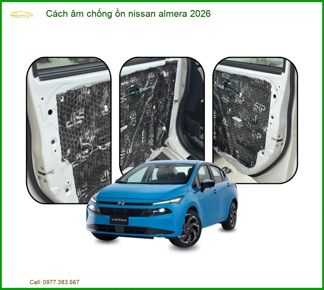 Cách âm chống ồn Nissan Almera - Địa Chỉ Lắp Đặt Chính Hãng TPHCM