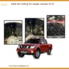 Cách Âm Chống Ồn Nissan Navara 2012 - Trung Tâm Thi Công Uy Tín TPHCM