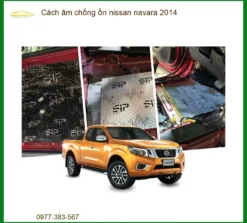 Cách âm chống ồn Nissan Navara 2014 - Địa Chỉ Lắp Đặt Uy Tín TPHCM