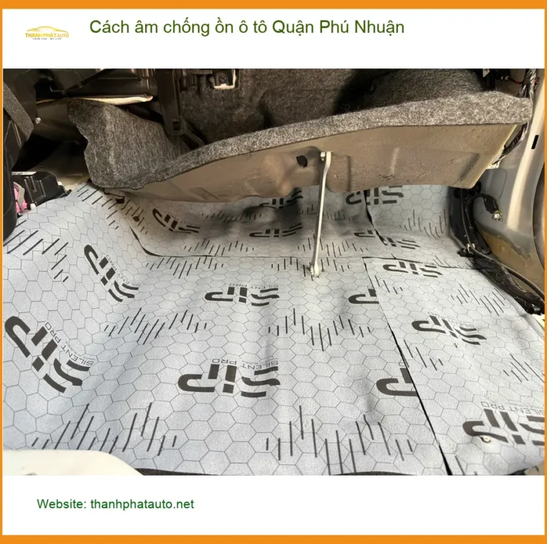 Nơi Lắp Đặt Cách Âm Chống Ồn Ô Tô Tại Quận Phú Nhuận - Lắp Đặt Uy Tín TPHCM