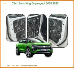 Cách Âm Chống Ồn Peugeot 3008 2023 - Giải Pháp Cách Âm Hiệu Quả