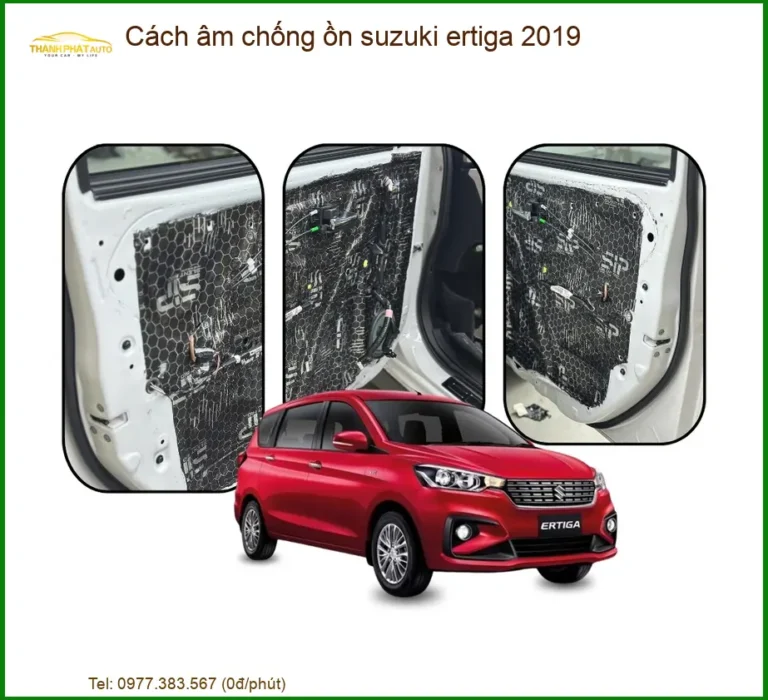 Cách Âm Chống Ồn Suzuki Ertiga 2019 - Trung Tâm Lắp Đặt Uy Tín TPHCM