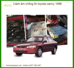 Cách Âm Chống Ồn Toyota Camry 1998 - Trung Tâm Thi Công Chính Hãng TPHCM