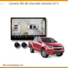 Camera 360 độ Chevrolet Colorado 2013 - Địa Chỉ Lắp Đặt Uy Tín TPHCM