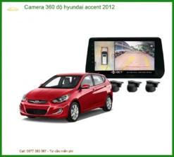 Camera 360 Độ Cho Hyundai Accent 2012 – Lắp Đặt Chính Hãng, An Toàn