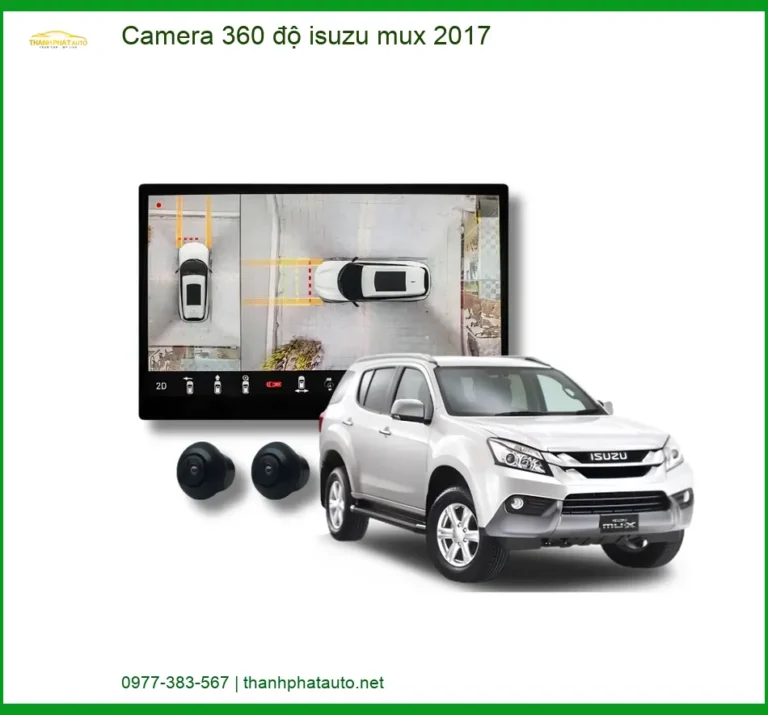 Camera 360 độ Isuzu MU-X 2017 - Địa Chỉ Gắn Chính Hãng TPHCM