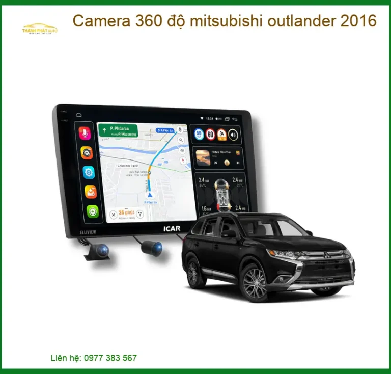 Camera 360 Độ Cho Mitsubishi Outlander 2016 Chính Hãng - Giải Pháp Lái Xe An Toàn