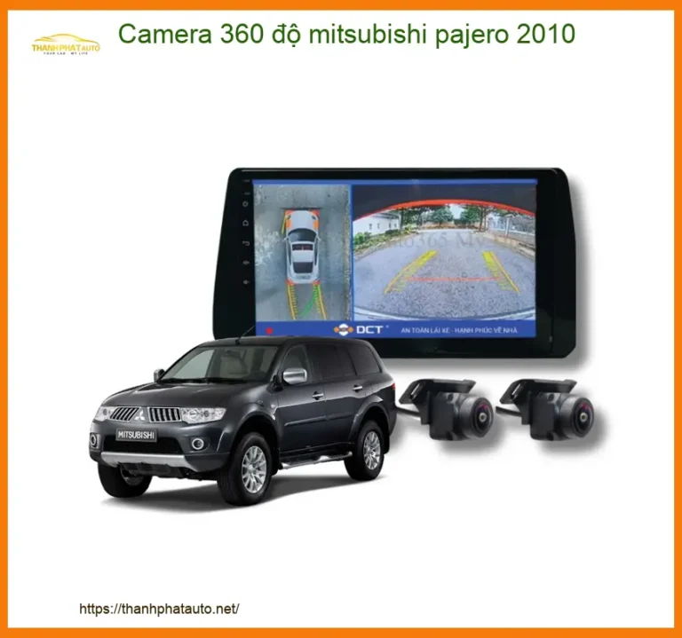Camera 360 độ Mitsubishi Pajero 2010 - Nơi Gắn Chính Hãng TPHCM