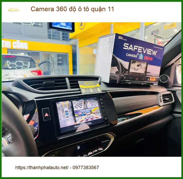 Trung Tâm Lắp Đặt Camera 360 Độ Ô Tô Tại Quận 11 - Lắp Đặt Uy Tín TPHCM