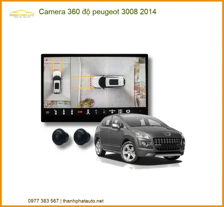 Camera 360 độ Peugeot 3008 2014 - Trung Tâm Lắp Đặt Chính Hãng TPHCM