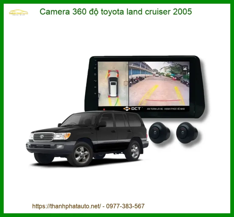 Camera 360 độ Toyota Land Cruiser 2005 - Địa Chỉ Lắp Đặt Chính Hãng TPHCM