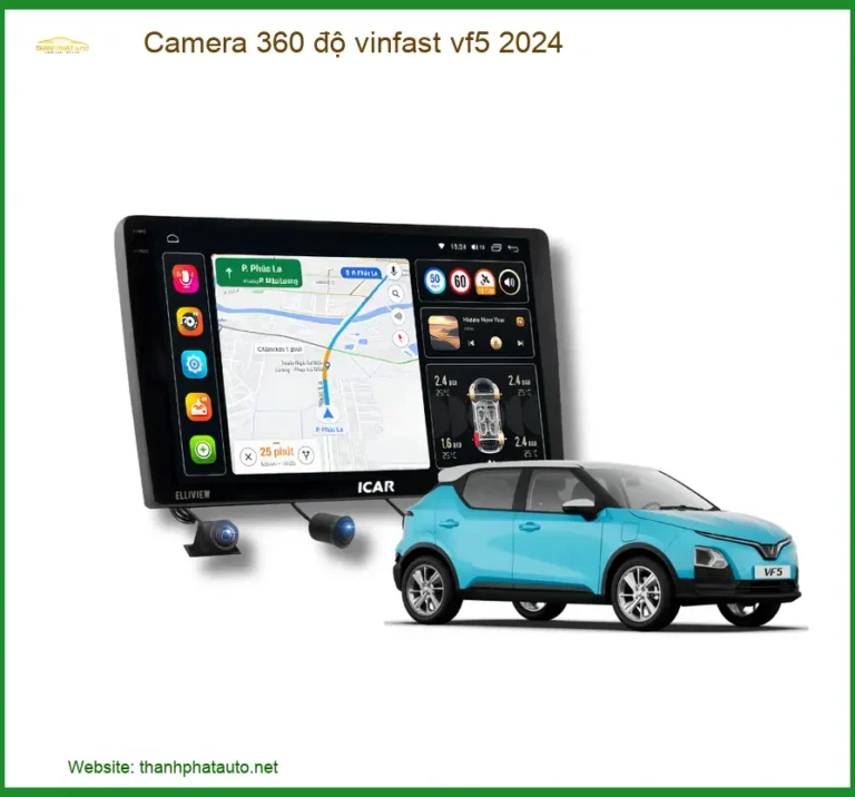 Lắp Camera 360 Độ VinFast VF5 2024 Tại TPHCM - Chính Hãng Giá Tốt
