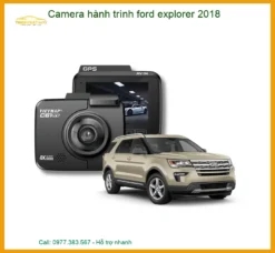 Camera Hành Trình Ford Explorer 2018 - Địa Chỉ Lắp Đặt Uy Tín TPHCM