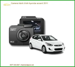 Camera Hành Trình Hyundai Accent 2011 - Trung Tâm Lắp Đặt Chính Hãng TPHCM
