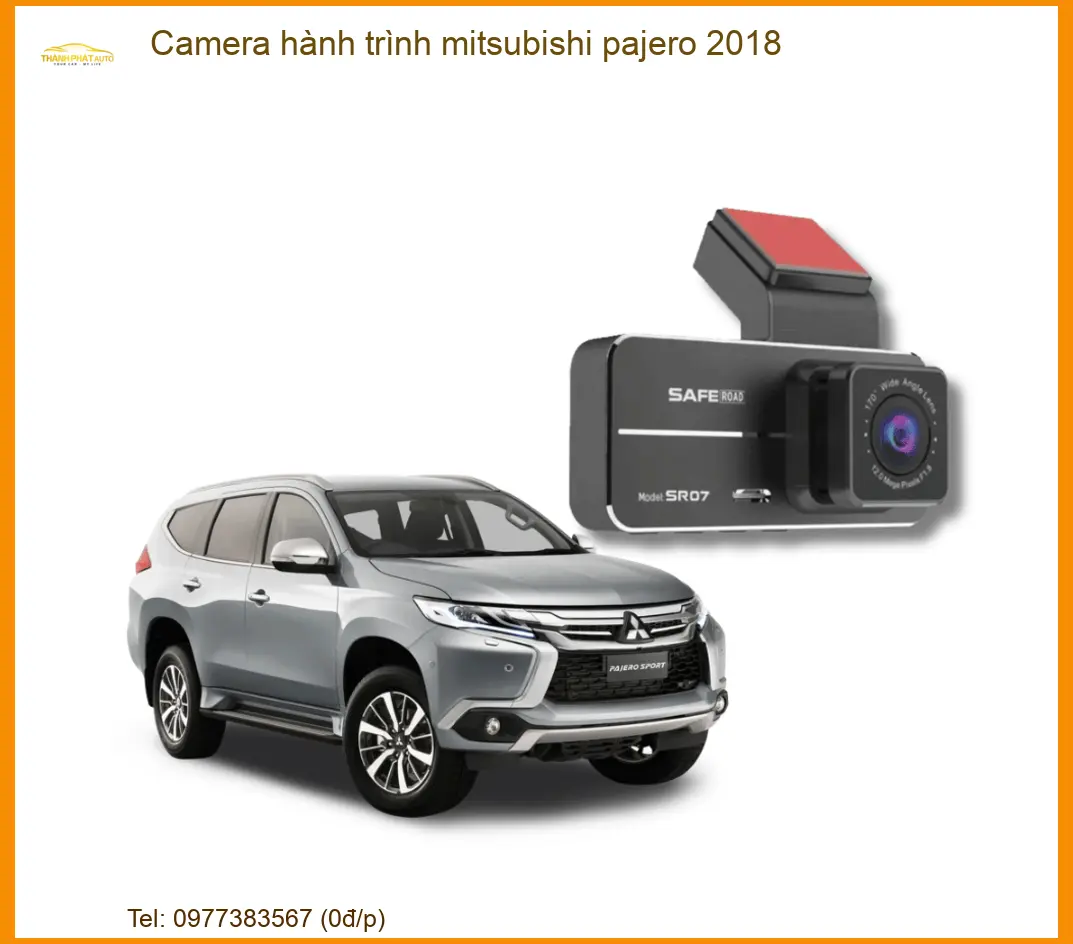 Camera Hành Trình Mitsubishi Pajero 2018 - Địa Chỉ Lắp Đặt Uy Tín TPHCM