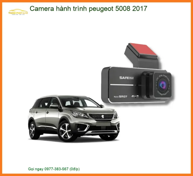 Camera Hành Trình Peugeot 5008 2017 - Địa Chỉ Lắp Đặt Chính Hãng TPHCM