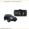 Camera hành trình Subaru Forester 2012 - Trung Tâm Lắp Đặt Uy Tín TPHCM