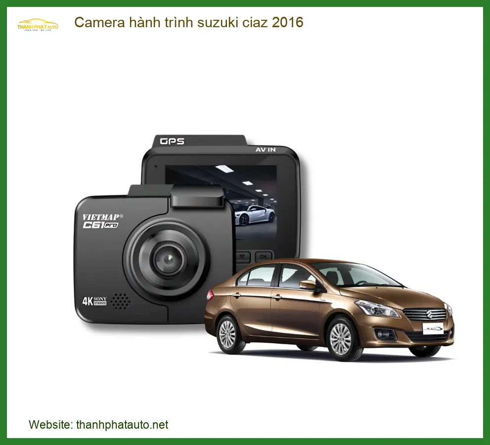 Camera Hành Trình Suzuki Ciaz 2016 - Địa Chỉ Lắp Đặt Uy Tín TPHCM