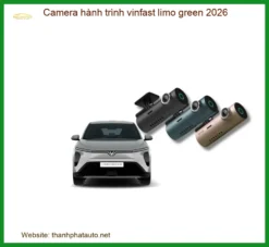 Camera hành trình Vinfast Limo Green - Trung Tâm Lắp Đặt Uy Tín TPHCM