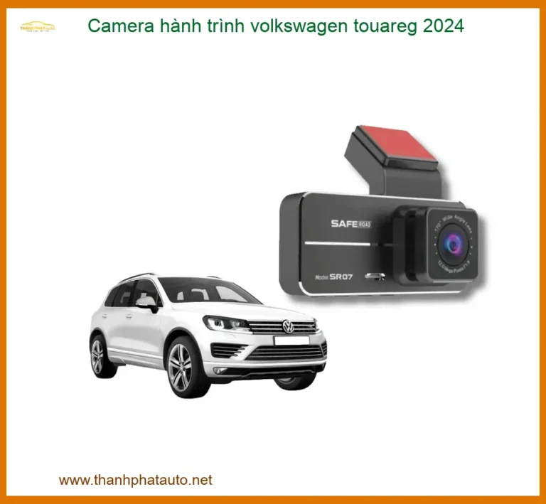 Camera Hành Trình Volkswagen Touareg 2024 Chính Hãng - Lắp Đặt Chuyên Nghiệp