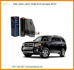 Dán Phim Cách Nhiệt Ford Escape 2012 - Địa Chỉ Lắp Đặt Chính Hãng TPHCM