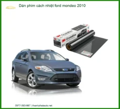 Dán Phim Cách Nhiệt Ford Mondeo 2010 - Trung Tâm Lắp Đặt Uy Tín TPHCM