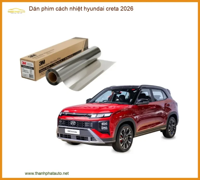 Dán Phim Cách Nhiệt Hyundai Creta - Địa Chỉ Lắp Đặt Uy Tín TPHCM