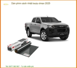 Dán Phim Cách Nhiệt Isuzu Dmax 2025 Chính Hãng – Chống Nóng Hiệu Quả