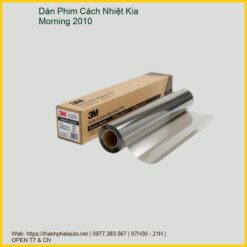 Dán Phim Cách Nhiệt Kia Morning 2010 Chính Hãng, Chống Nóng Hiệu Quả