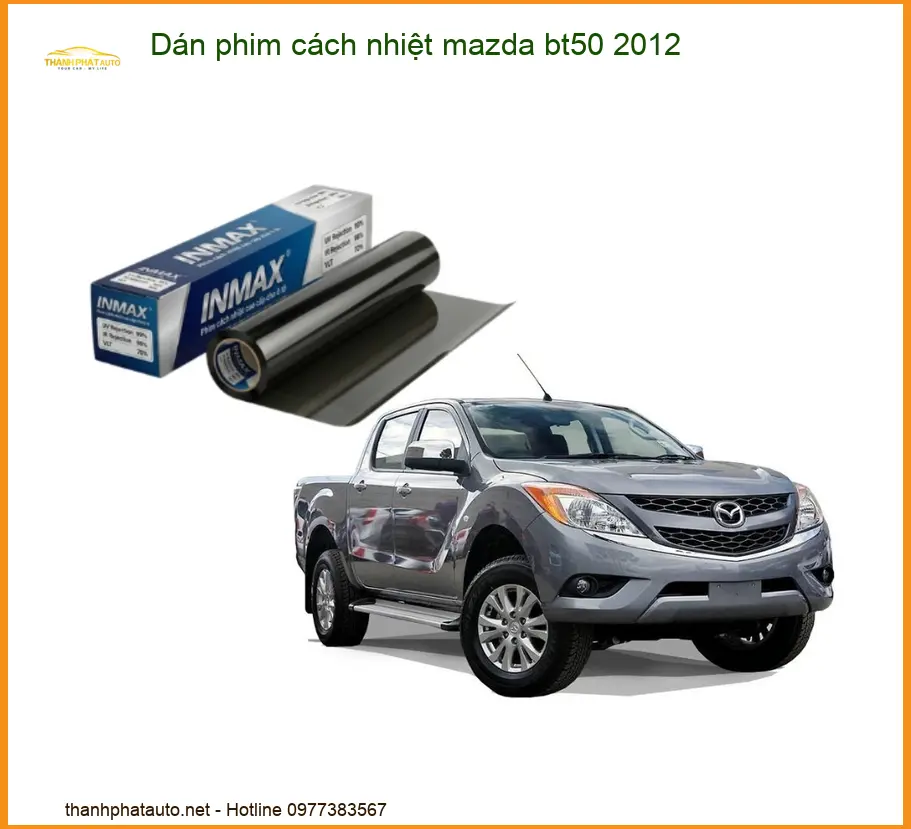 Dán Phim Cách Nhiệt Mazda BT50 2012 - Địa Chỉ Lắp Đặt Uy Tín TPHCM