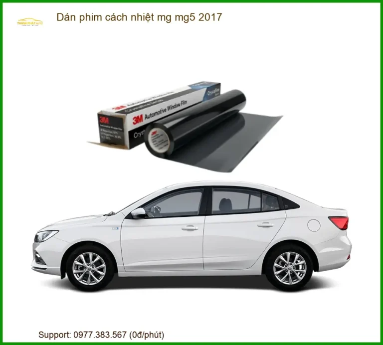 Dán Phim Cách Nhiệt Mg5 2017 - Chống Nóng, Bảo Vệ Nội Thất Cao Cấp