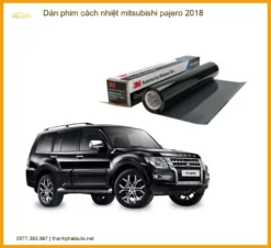 Dán Phim Cách Nhiệt Mitsubishi Pajero 2018 - Địa Chỉ Lắp Đặt Uy Tín TPHCM