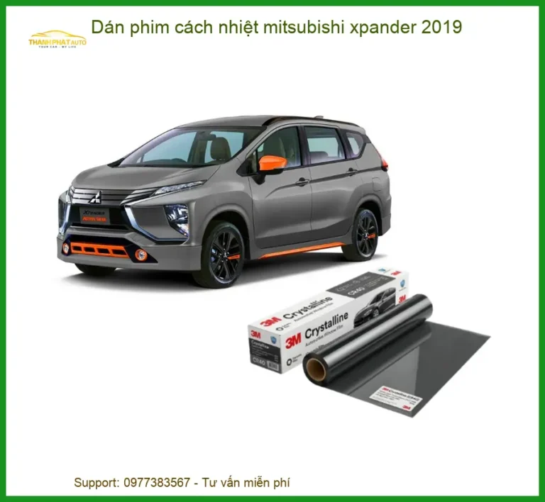 Dán Phim Cách Nhiệt Mitsubishi Xpander 2019 - Trung Tâm Thi Công Chính Hãng TPHCM