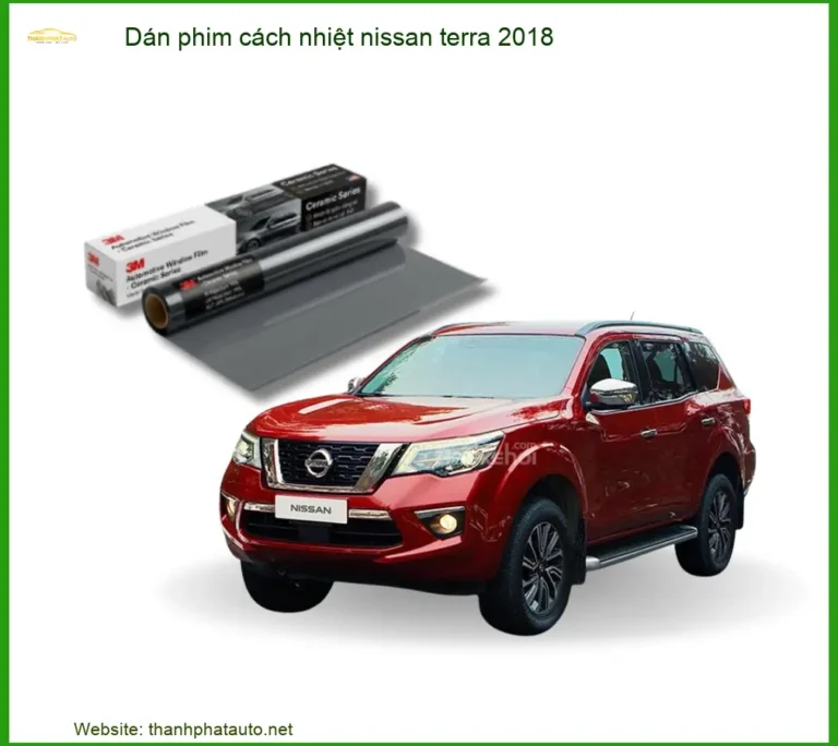 Dán Phim Cách Nhiệt Nissan Terra 2018 Chính Hãng - Chống Nóng Hiệu Quả